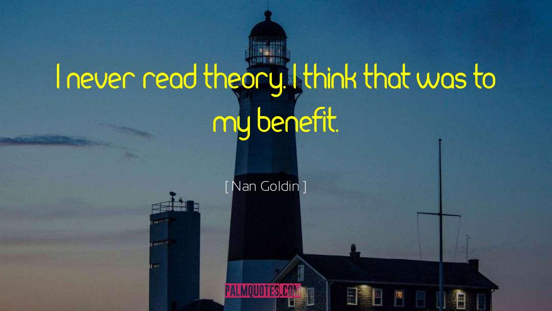 Catalyn Benefits quotes by Nan Goldin