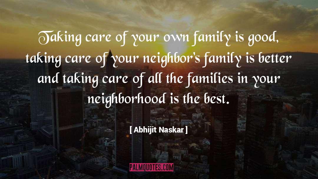 Catalyzing Neighborhood quotes by Abhijit Naskar