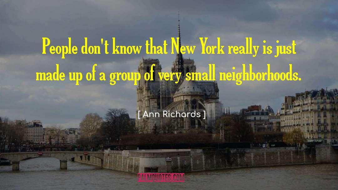 Catalyzing Neighborhood quotes by Ann Richards