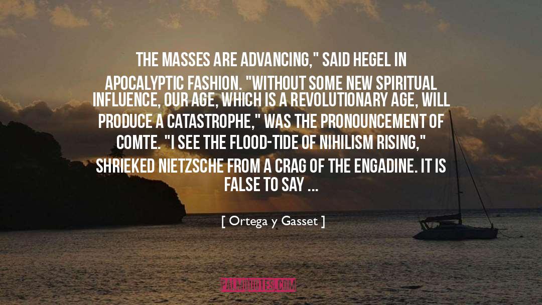 Catastrophe quotes by Ortega Y Gasset