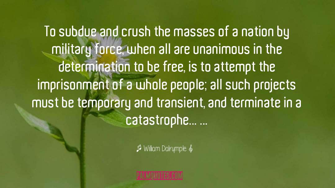 Catastrophe quotes by William Dalrymple
