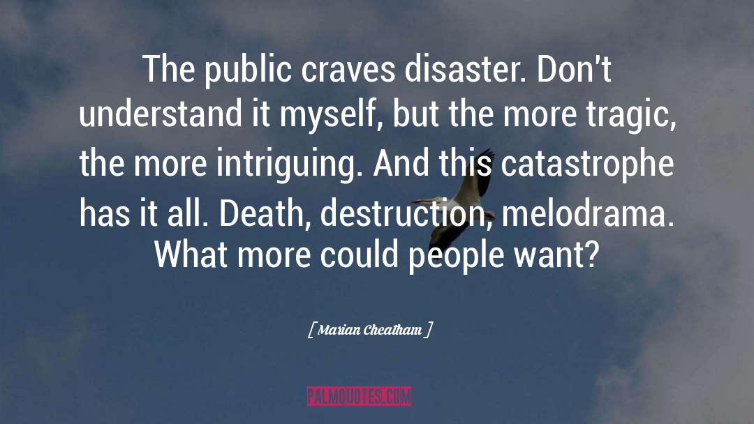 Catastrophe quotes by Marian Cheatham