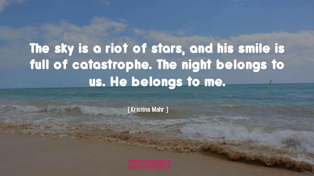 Catastrophe quotes by Kristina Mahr