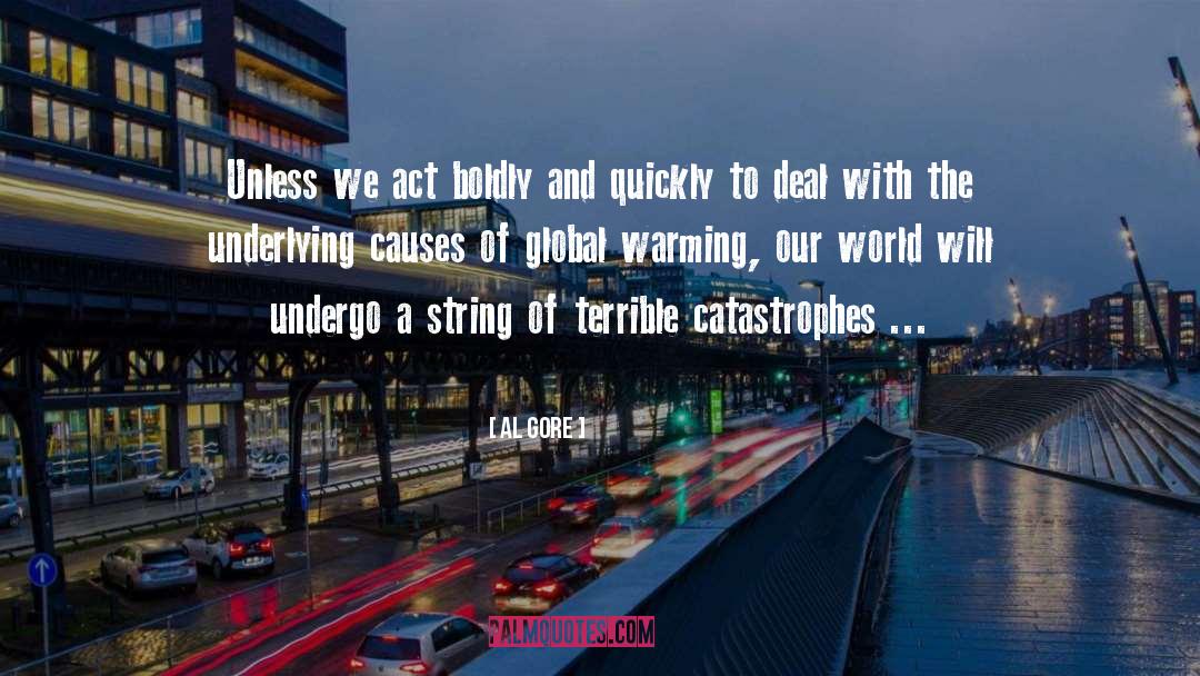 Catastrophes quotes by Al Gore