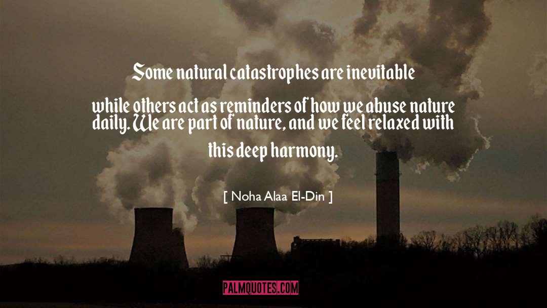 Catastrophes quotes by Noha Alaa El-Din