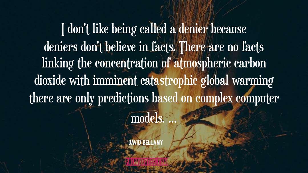 Catastrophic quotes by David Bellamy