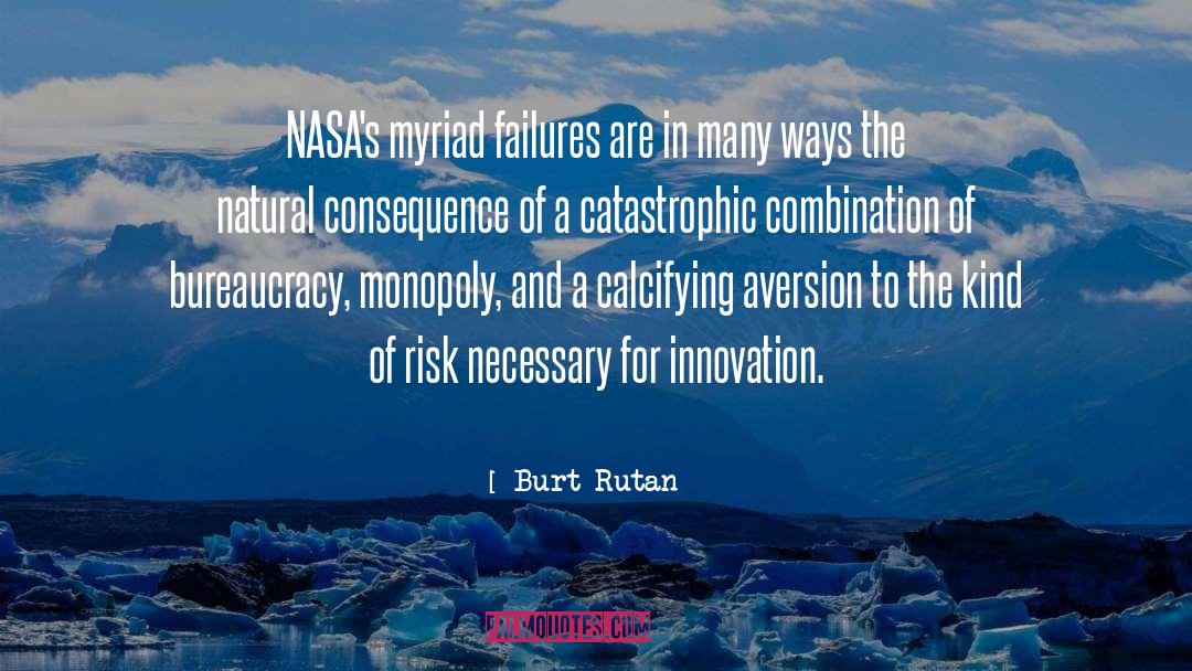 Catastrophic quotes by Burt Rutan