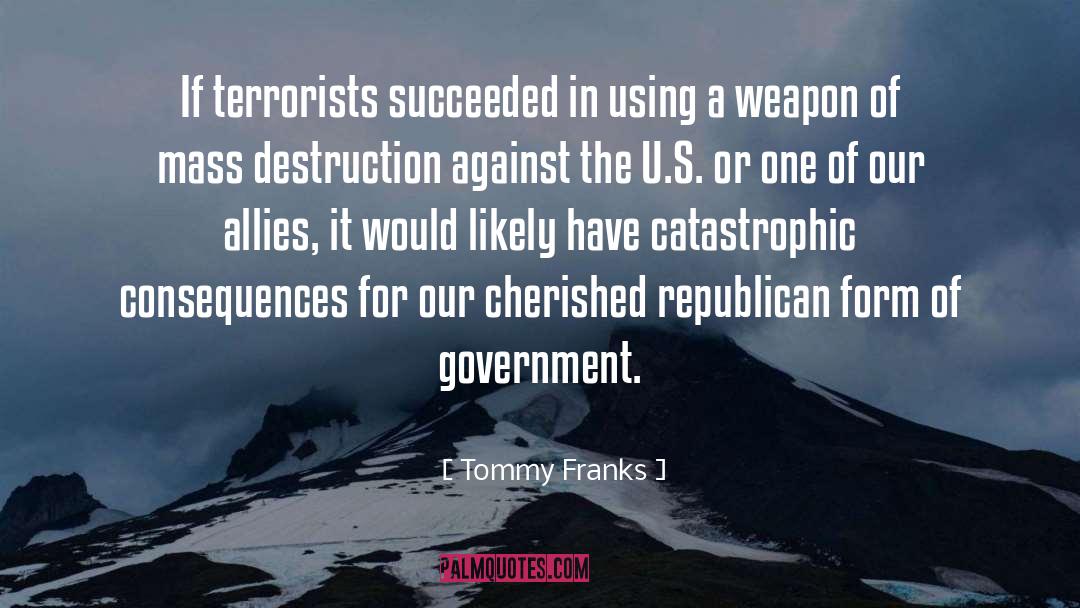 Catastrophic quotes by Tommy Franks
