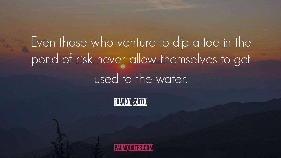 Catastrophic Risk quotes by David Viscott