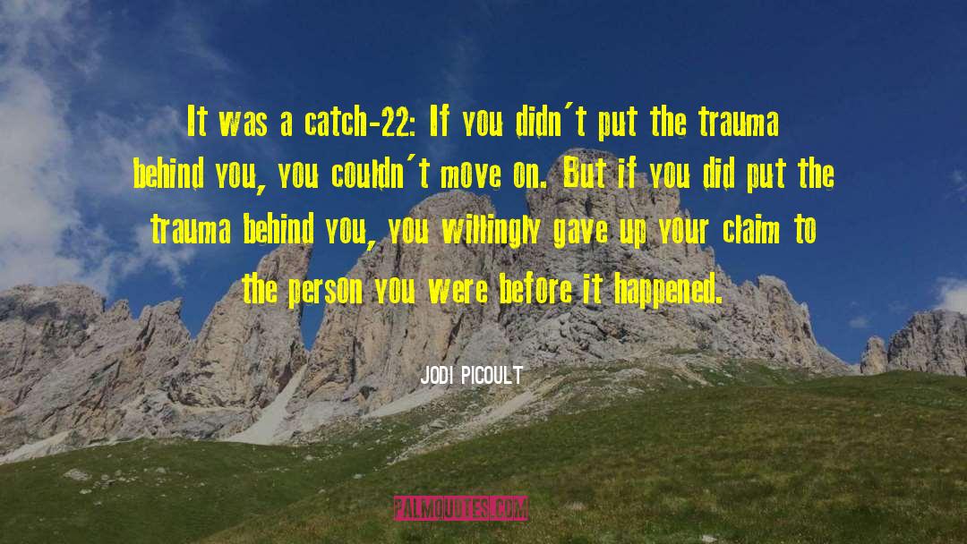 Catch 22 quotes by Jodi Picoult