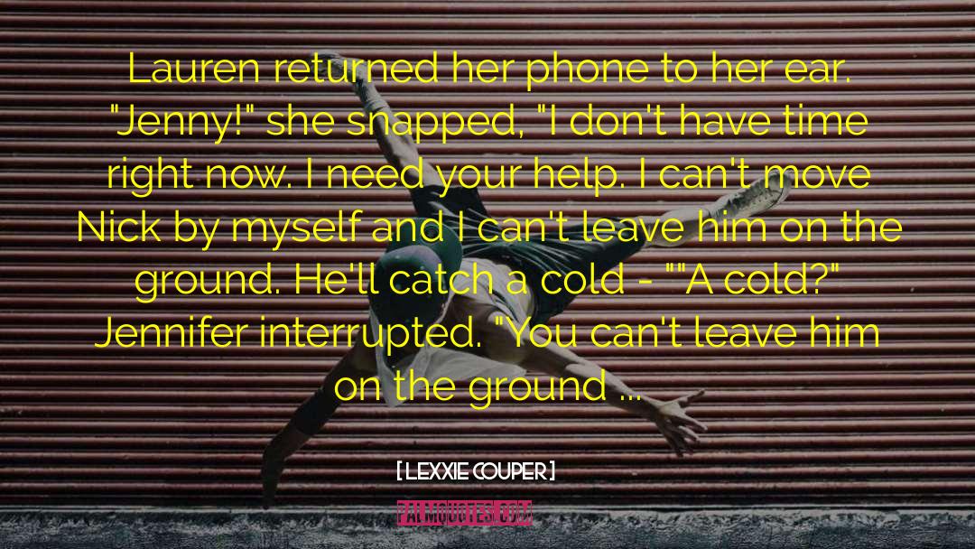 Catch A Cold quotes by Lexxie Couper