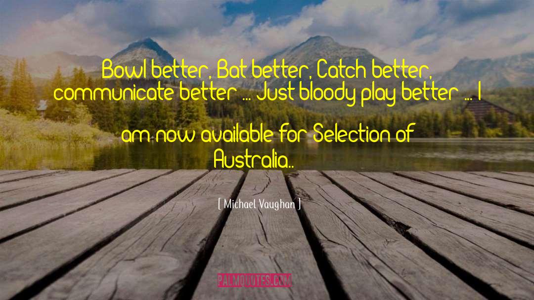 Catch Basins quotes by Michael Vaughan