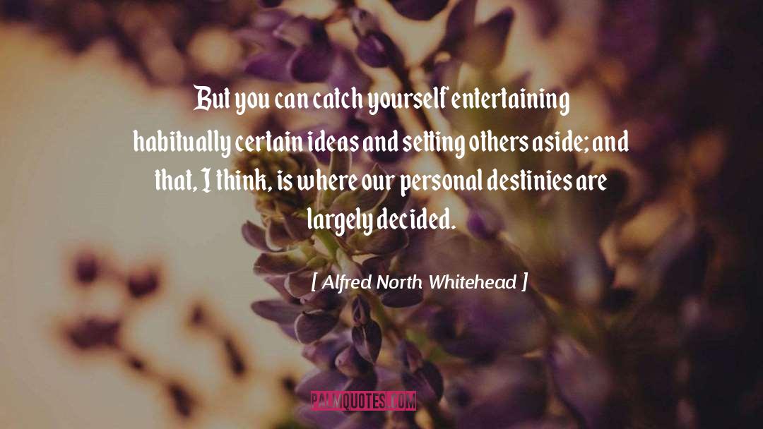 Catch quotes by Alfred North Whitehead