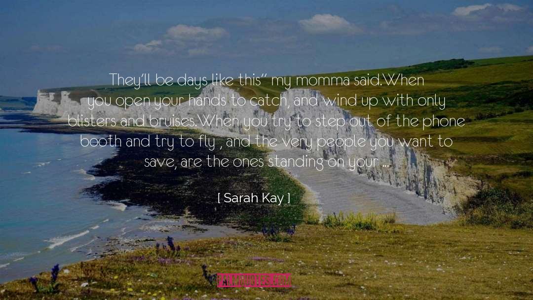 Catch quotes by Sarah Kay