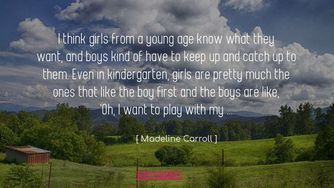 Catch Up quotes by Madeline Carroll