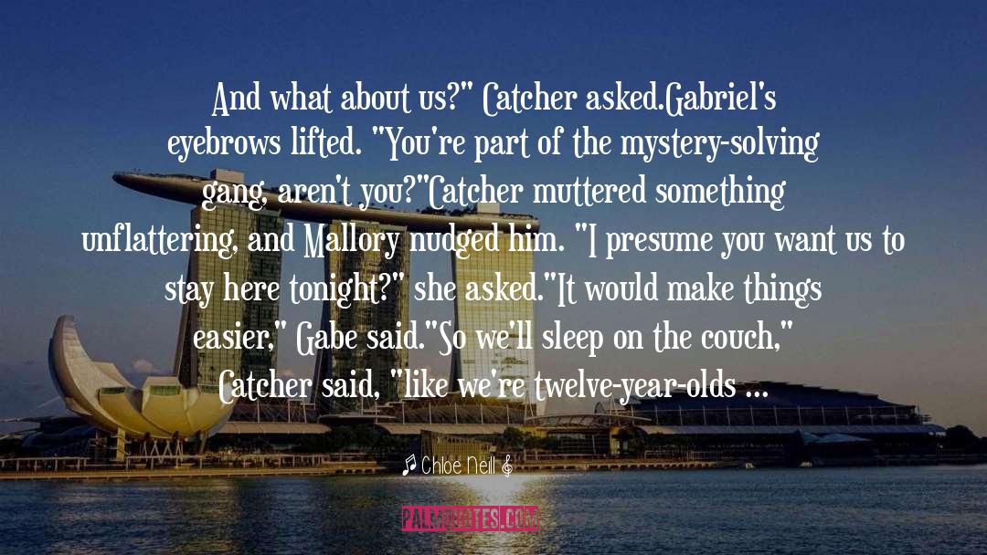 Catcher In The Rye quotes by Chloe Neill