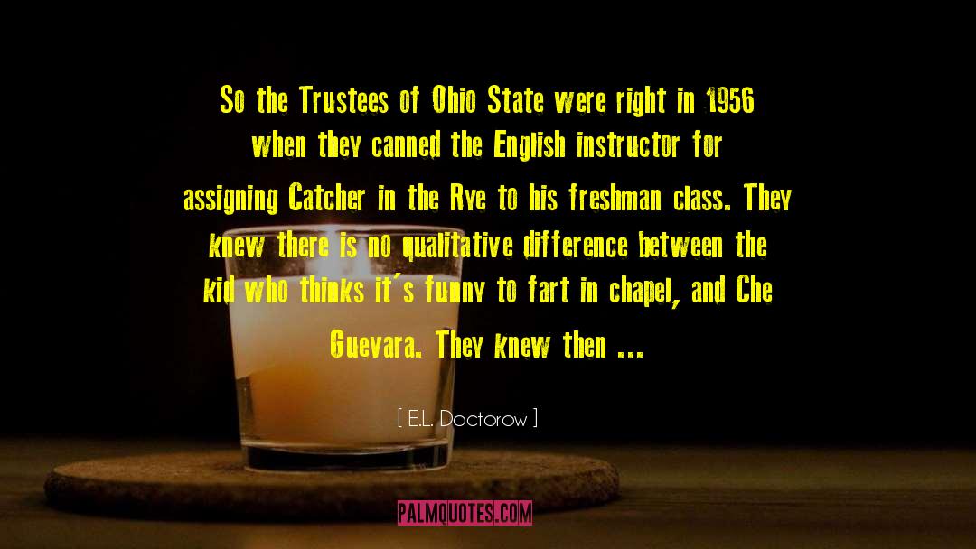 Catcher In The Rye quotes by E.L. Doctorow