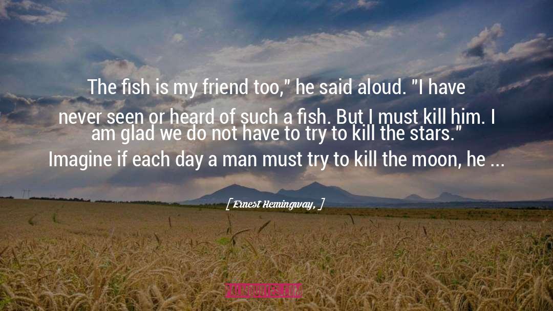 Catching Fish quotes by Ernest Hemingway,