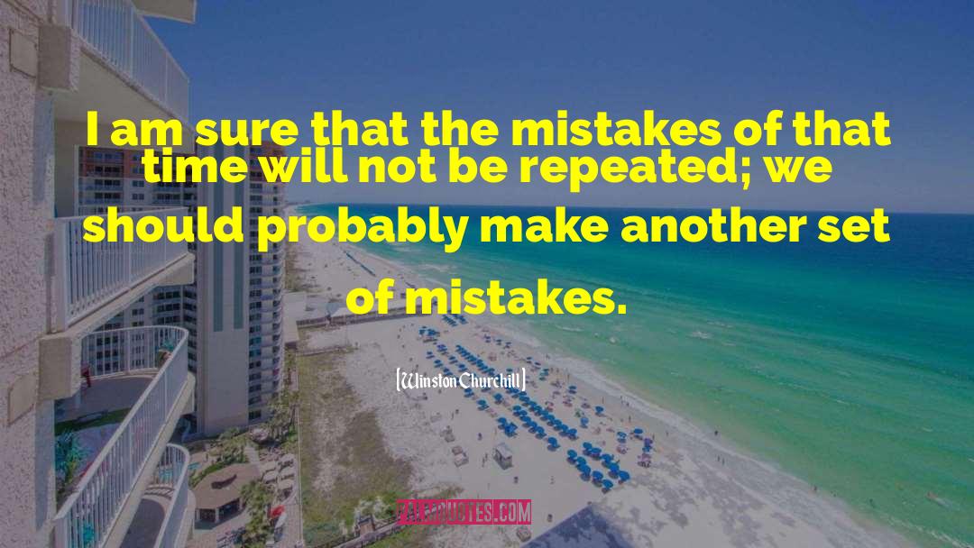 Catching Mistakes quotes by Winston Churchill