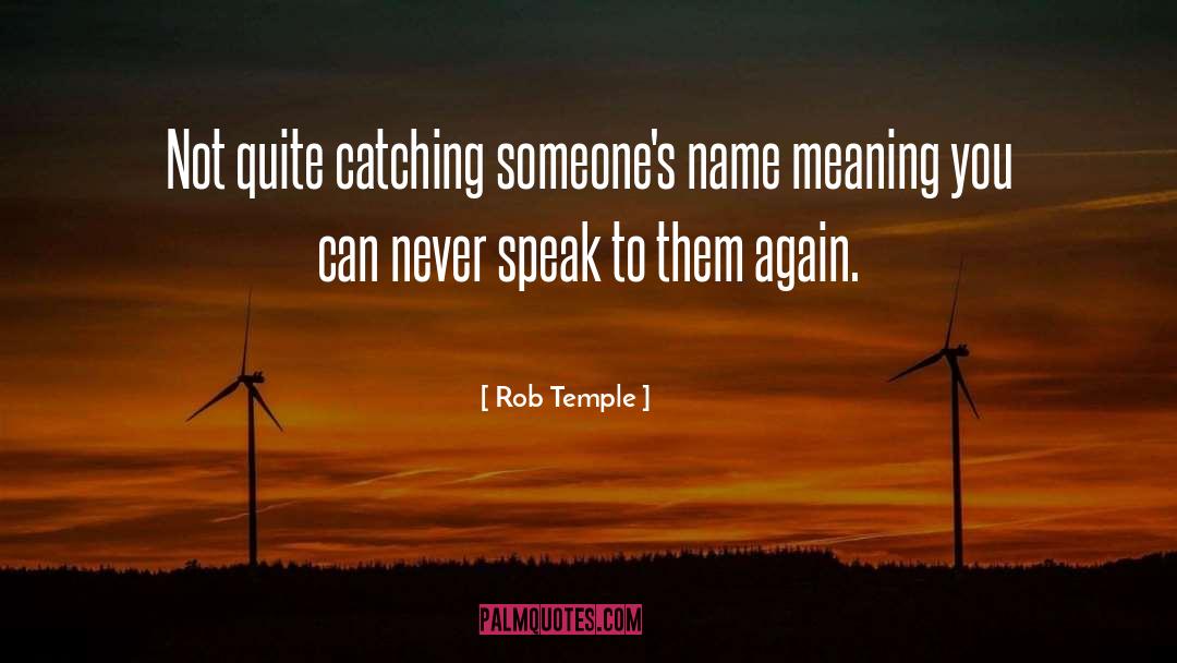 Catching quotes by Rob Temple
