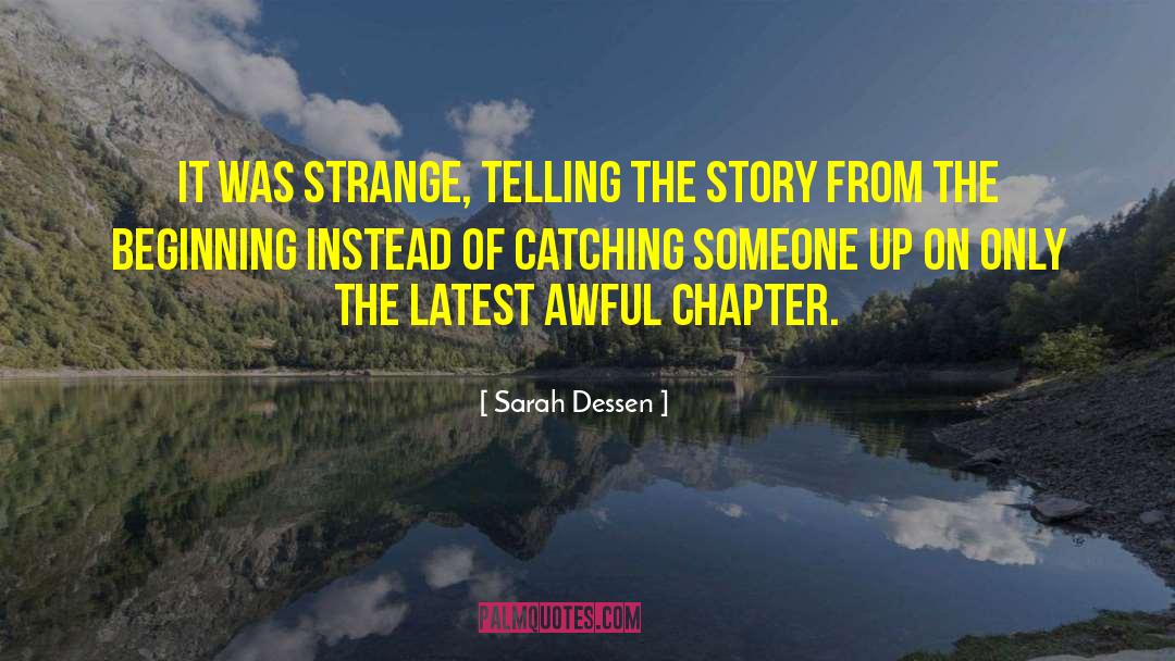 Catching Someone Lying quotes by Sarah Dessen