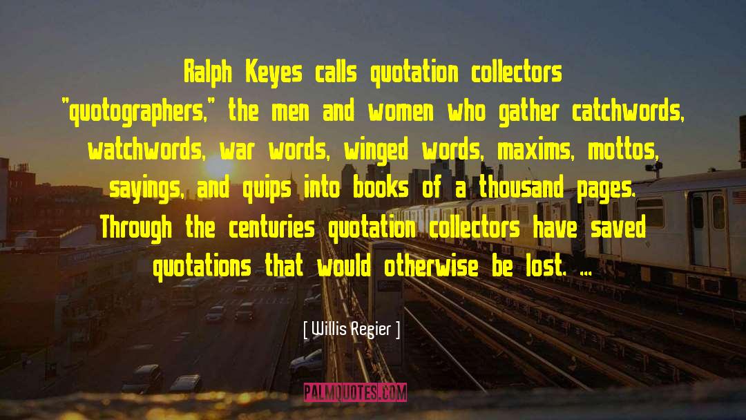Catchwords quotes by Willis Regier