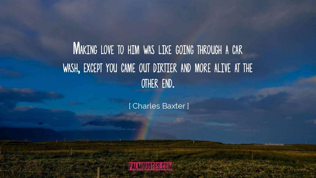 Catchy Car Wash quotes by Charles Baxter
