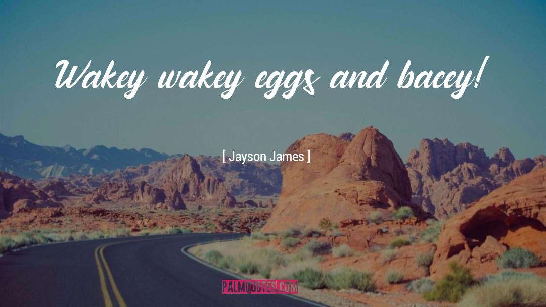 Catchy quotes by Jayson James