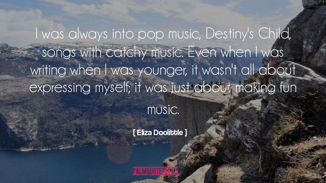 Catchy quotes by Eliza Doolittle
