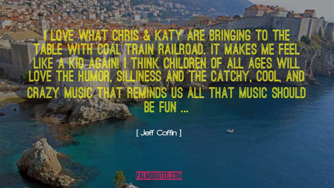 Catchy quotes by Jeff Coffin