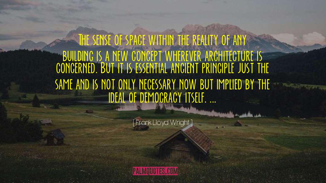 Catchy Space quotes by Frank Lloyd Wright