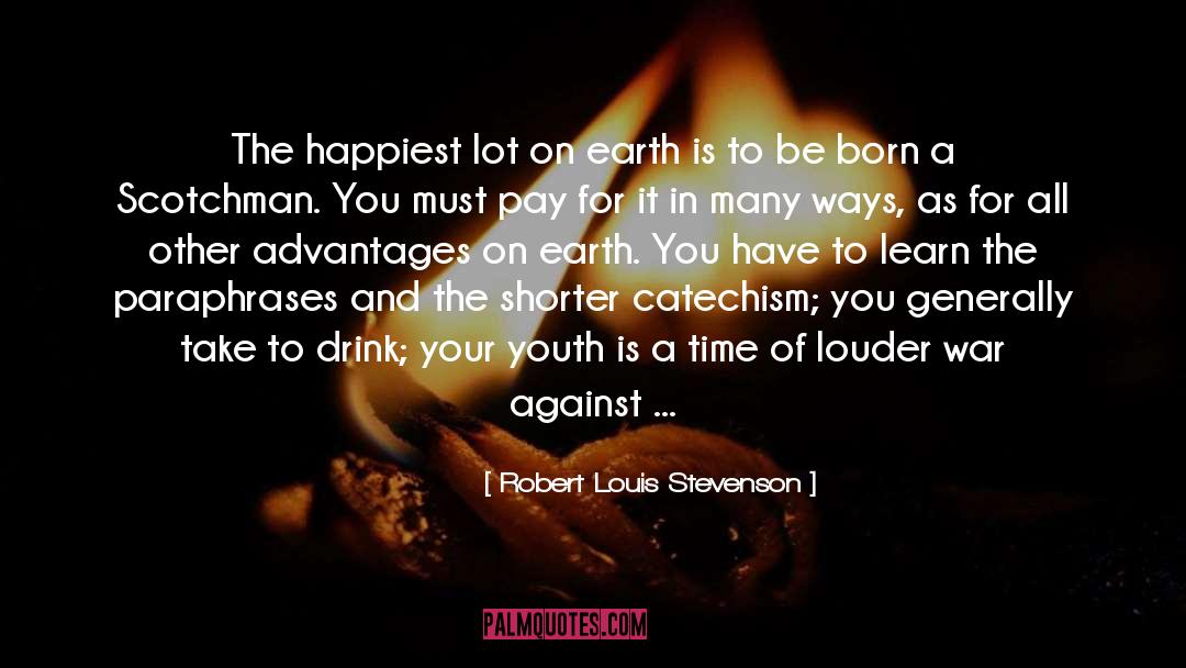 Catechism quotes by Robert Louis Stevenson
