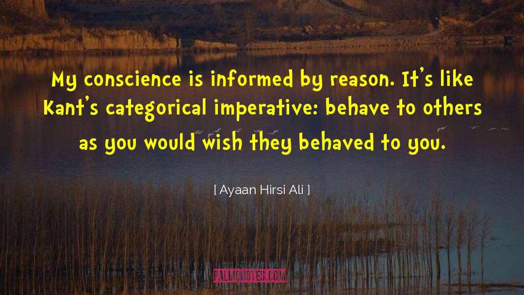 Categorical Imperative quotes by Ayaan Hirsi Ali