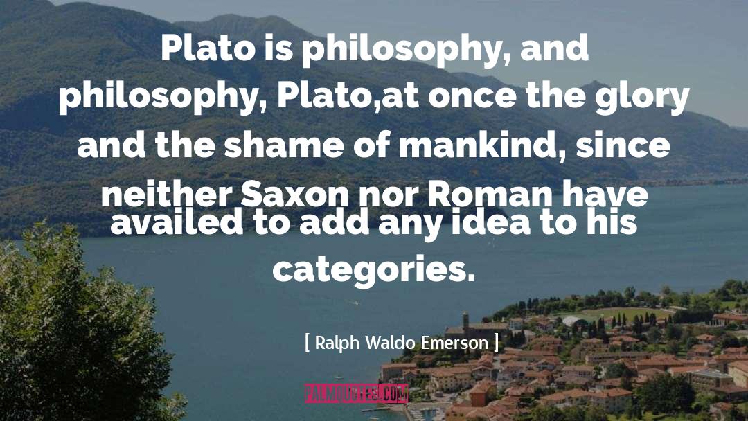 Categories quotes by Ralph Waldo Emerson