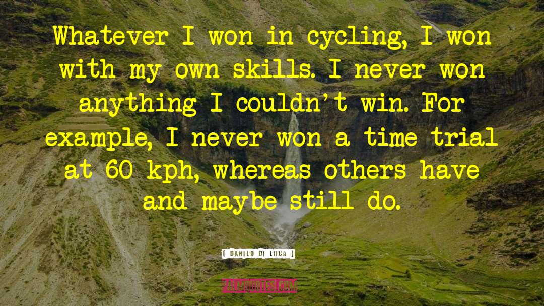 Catella Cycling quotes by Danilo Di Luca
