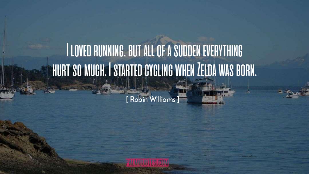 Catella Cycling quotes by Robin Williams