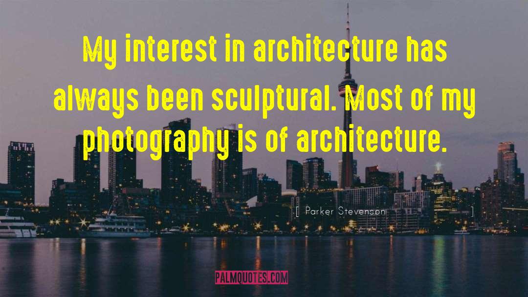 Catenoid In Architecture quotes by Parker Stevenson