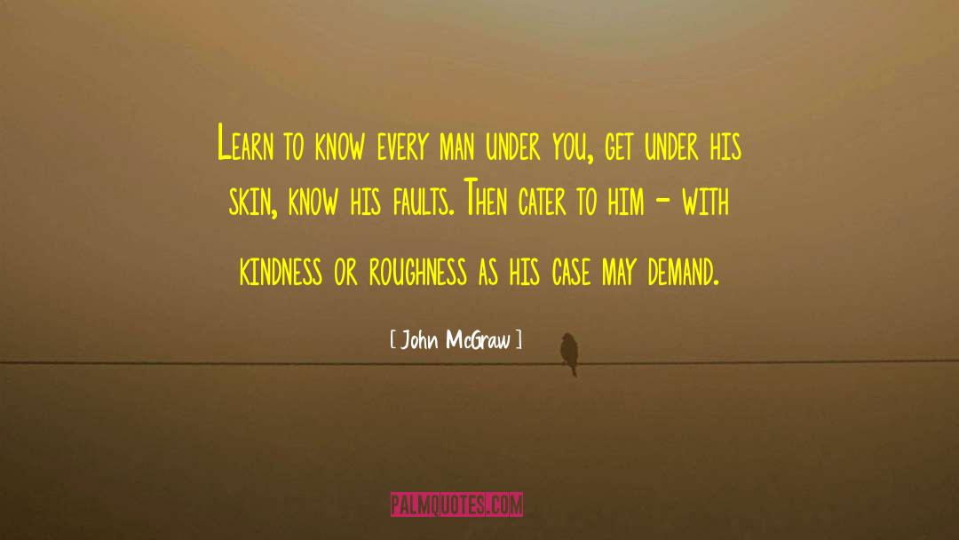 Cater quotes by John McGraw