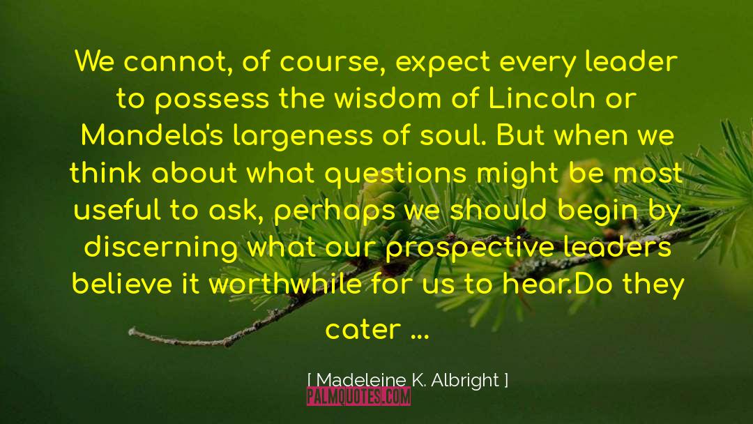 Cater quotes by Madeleine K. Albright