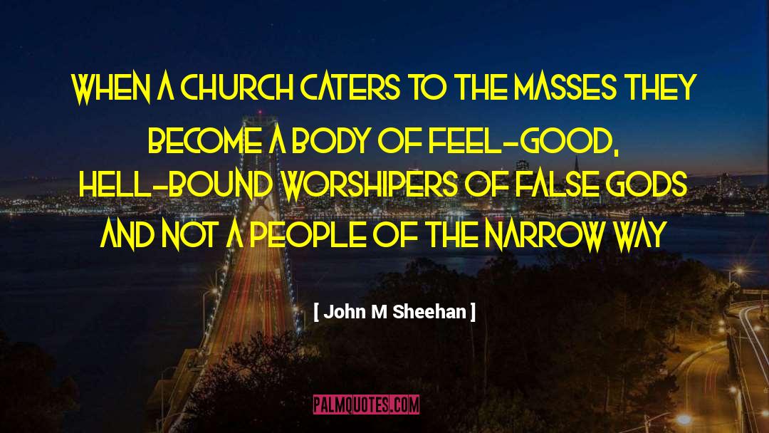 Catering quotes by John M Sheehan