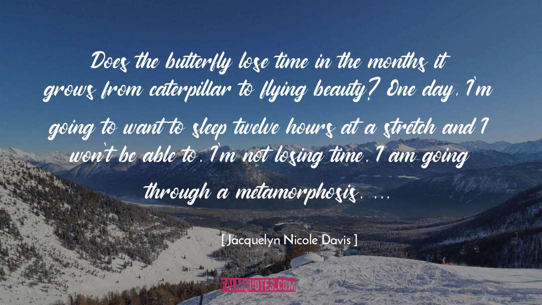 Caterpillar Blook quotes by Jacquelyn Nicole Davis