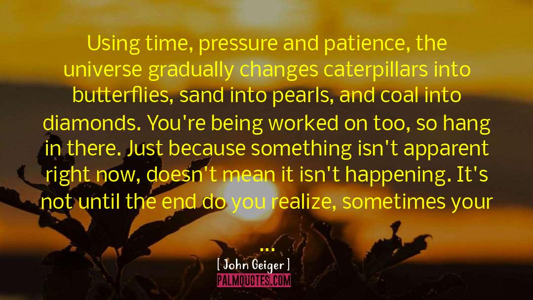 Caterpillars quotes by John Geiger