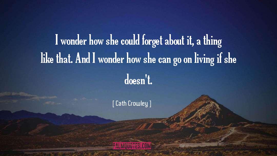 Cath quotes by Cath Crowley