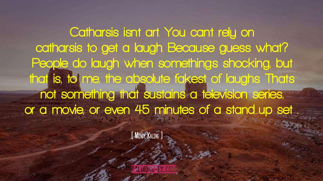 Catharsis quotes by Mindy Kaling