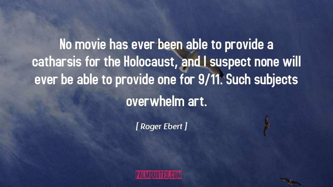 Catharsis quotes by Roger Ebert