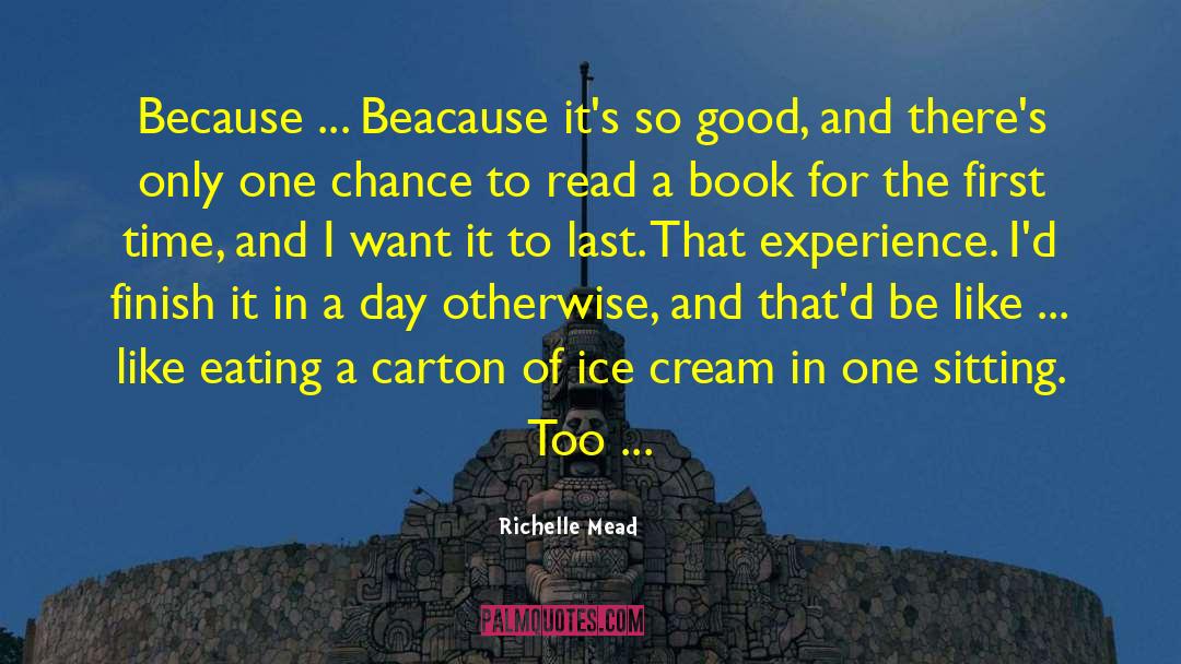 Cathartic Experience quotes by Richelle Mead