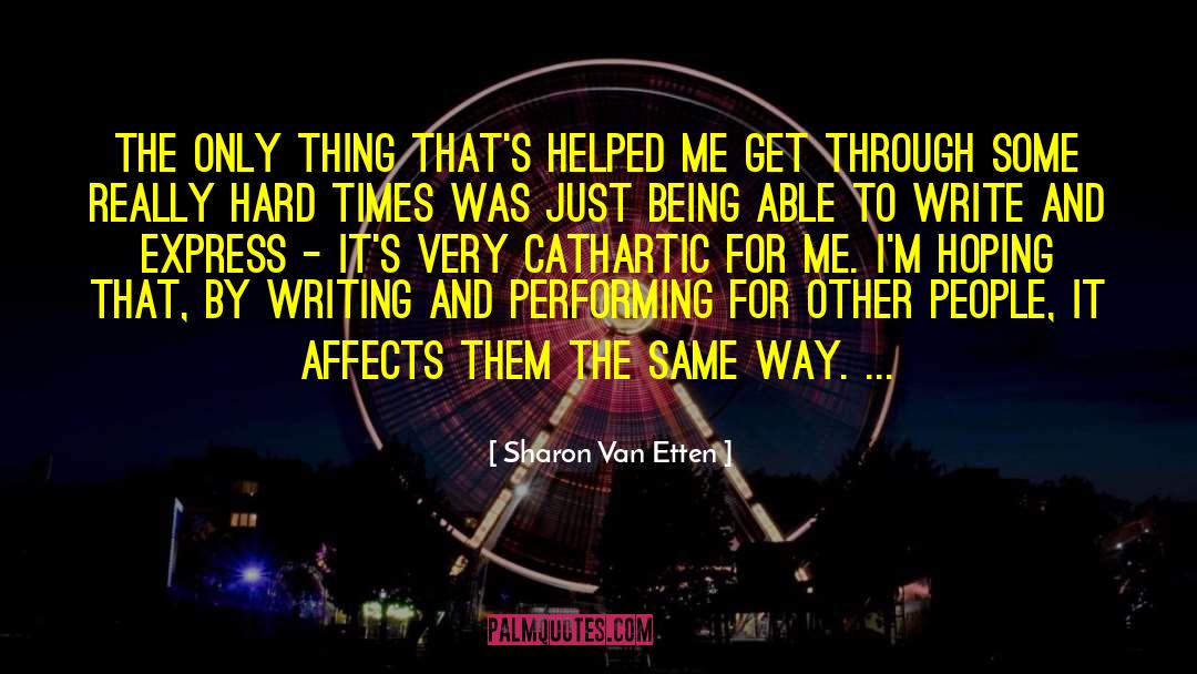 Cathartic quotes by Sharon Van Etten