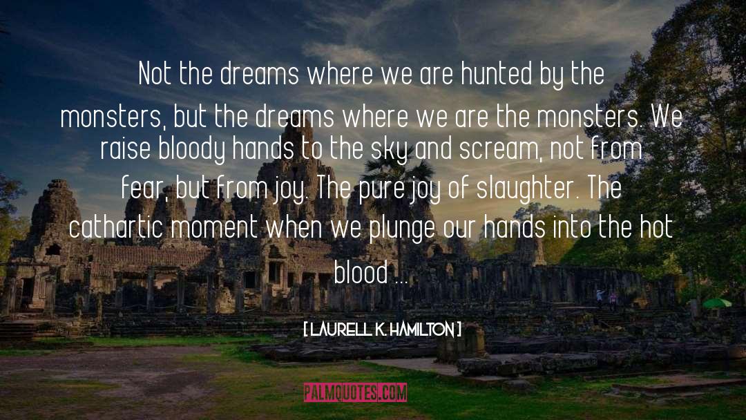 Cathartic quotes by Laurell K. Hamilton