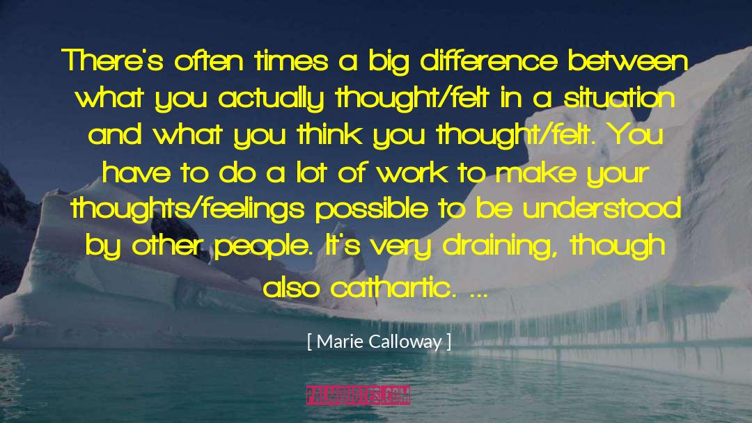 Cathartic quotes by Marie Calloway