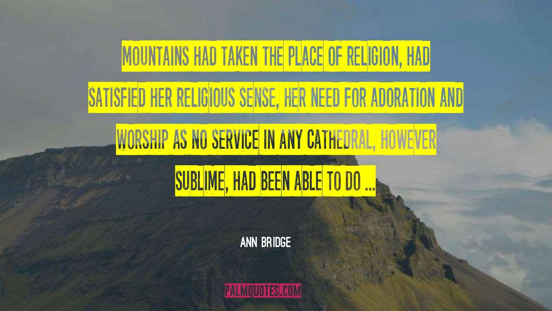 Cathedrals quotes by Ann Bridge
